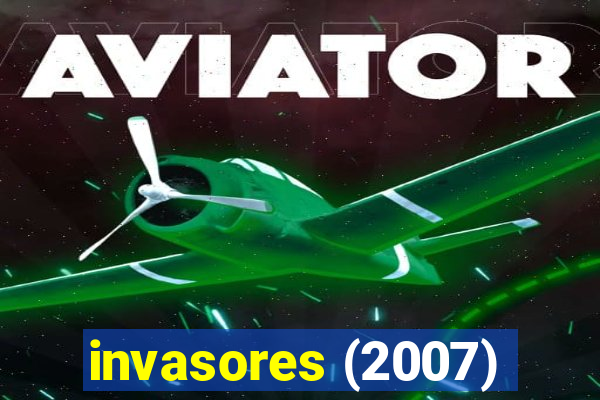 invasores (2007)